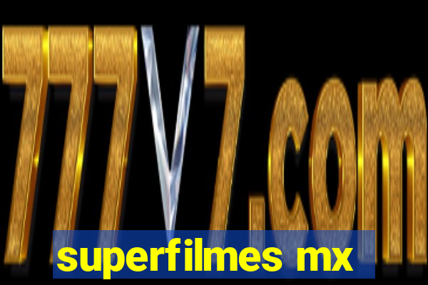 superfilmes mx